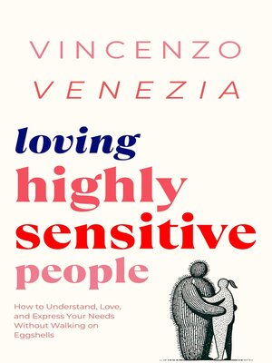cover image of Loving Highly Sensitive People